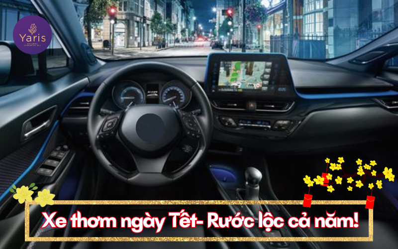 Xe thơm ngày Tết- Rước lộc cả năm